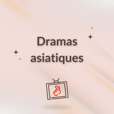 rubrique dramas asiatiques